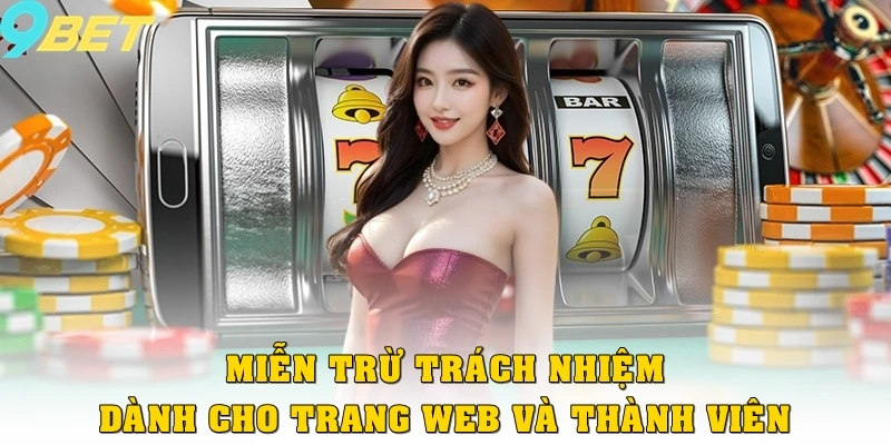 Miễn trừ trách nhiệm dành cho trang web và thành viên chơi game đổi thưởng